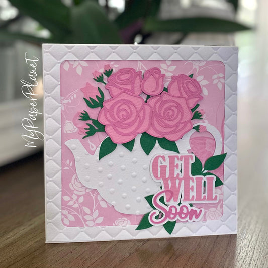 Teapot and Roses Get Well Soon card.